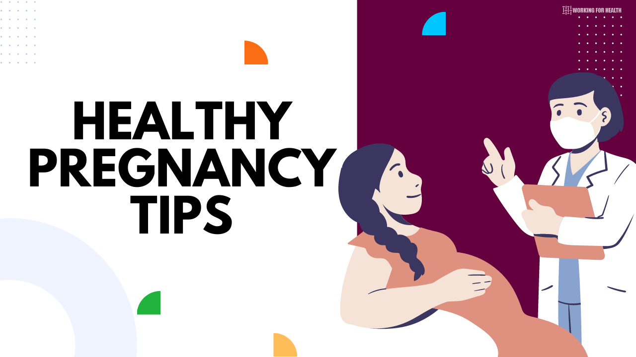 Healthy Pregnancy tips