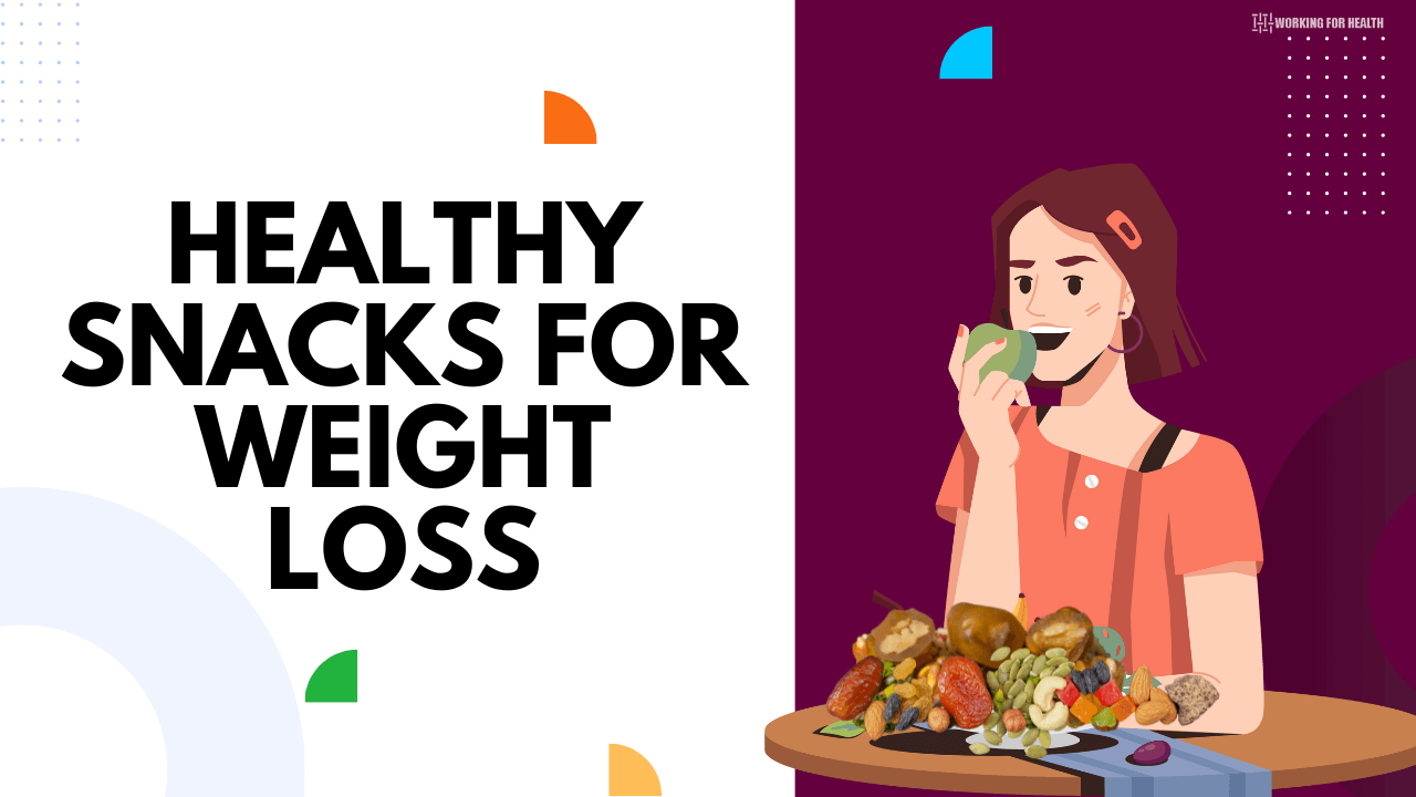 Healthy Snacks For Weight Loss