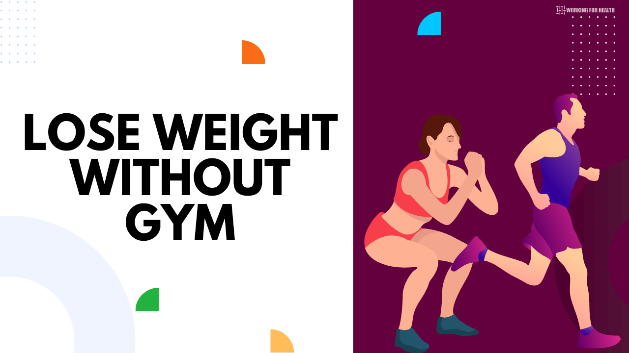 Lose Weight Without Gym