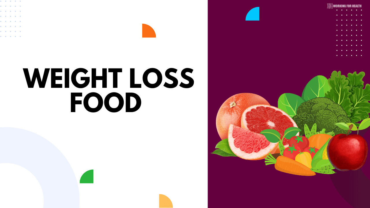 Weight loss food