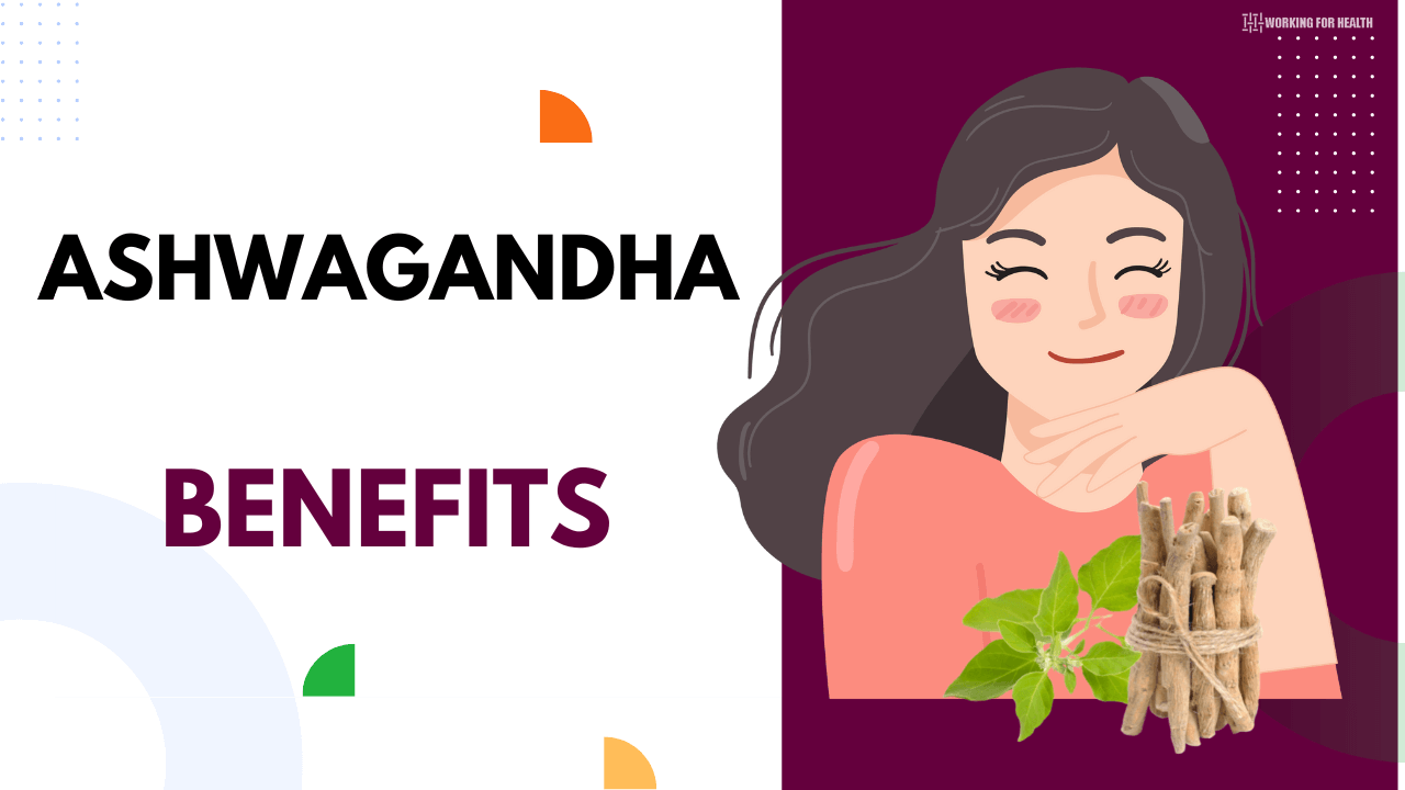 Ashwagandha Benefits
