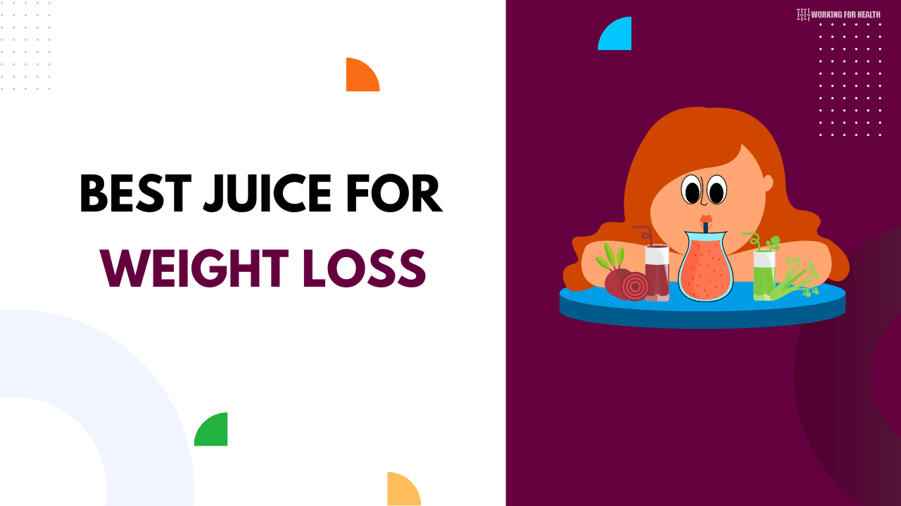 Best Juice For Weight Loss