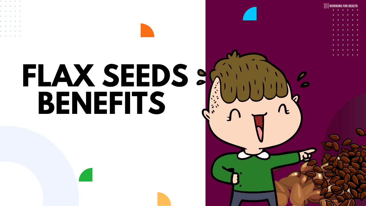 Flax Seeds Benefits