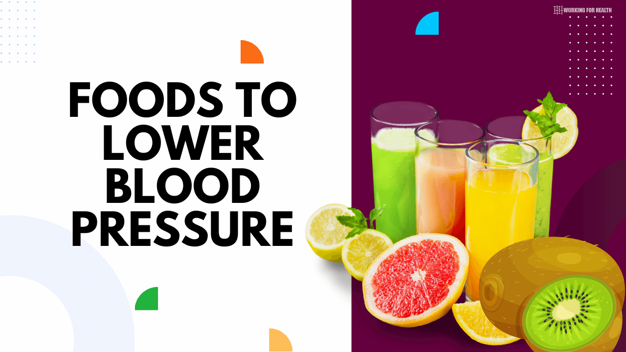 Foods To Lower Blood Pressure