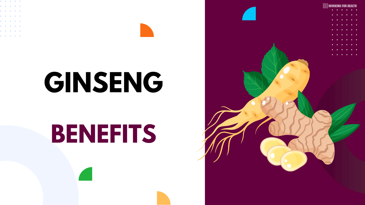 Ginseng Benefits