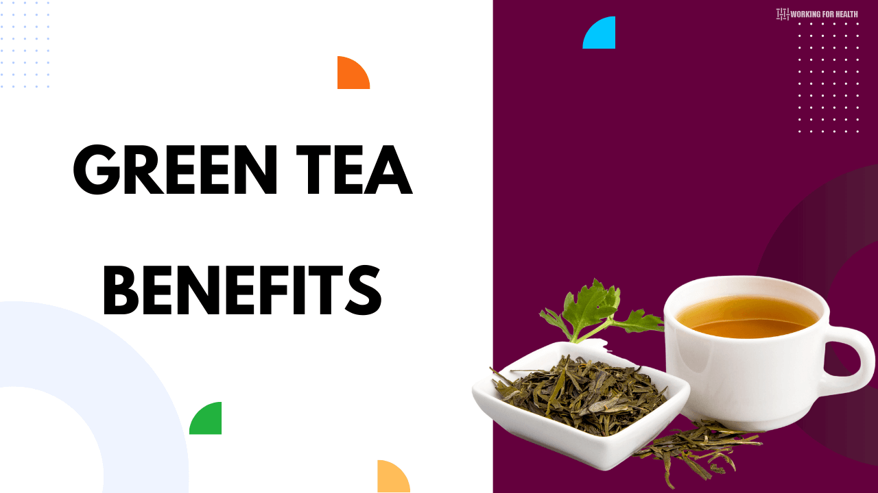 Green tea benefits