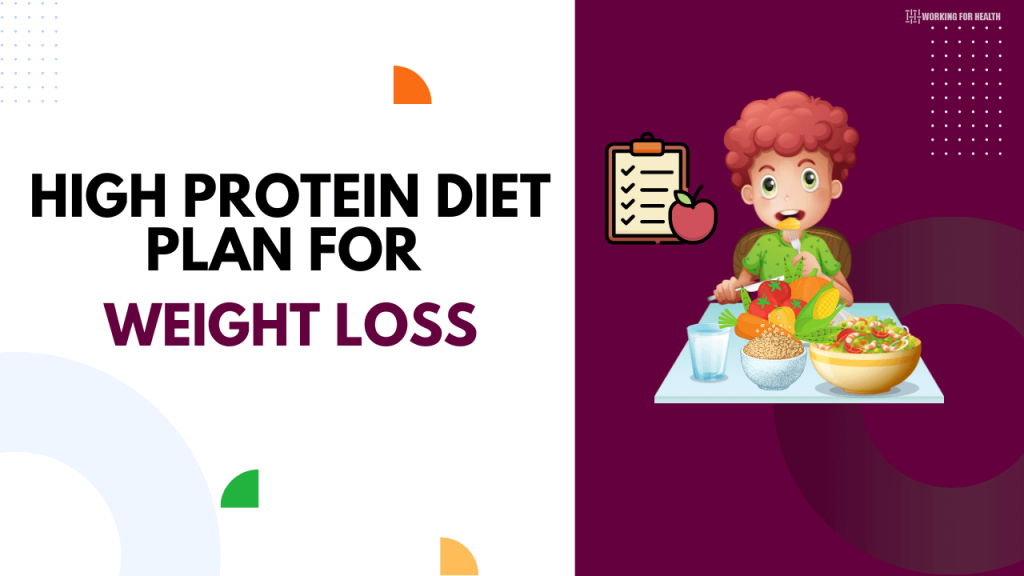 High Protein Diet Plan For Weight Loss