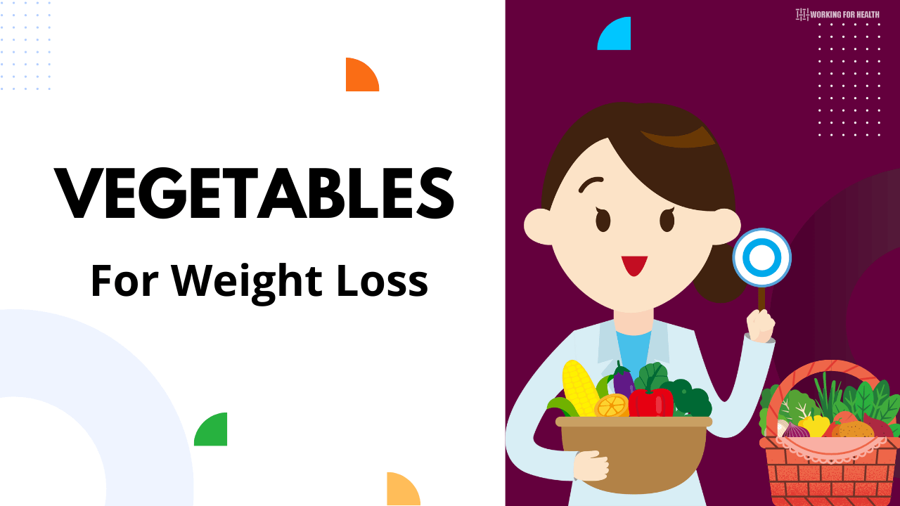 Vegetables for weight loss