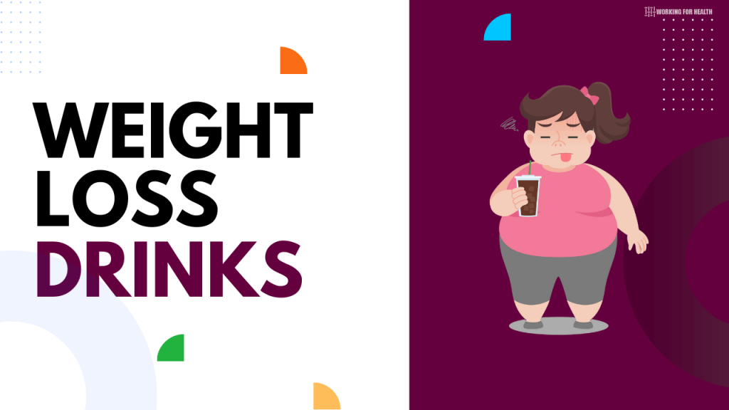 Weight lose drinks