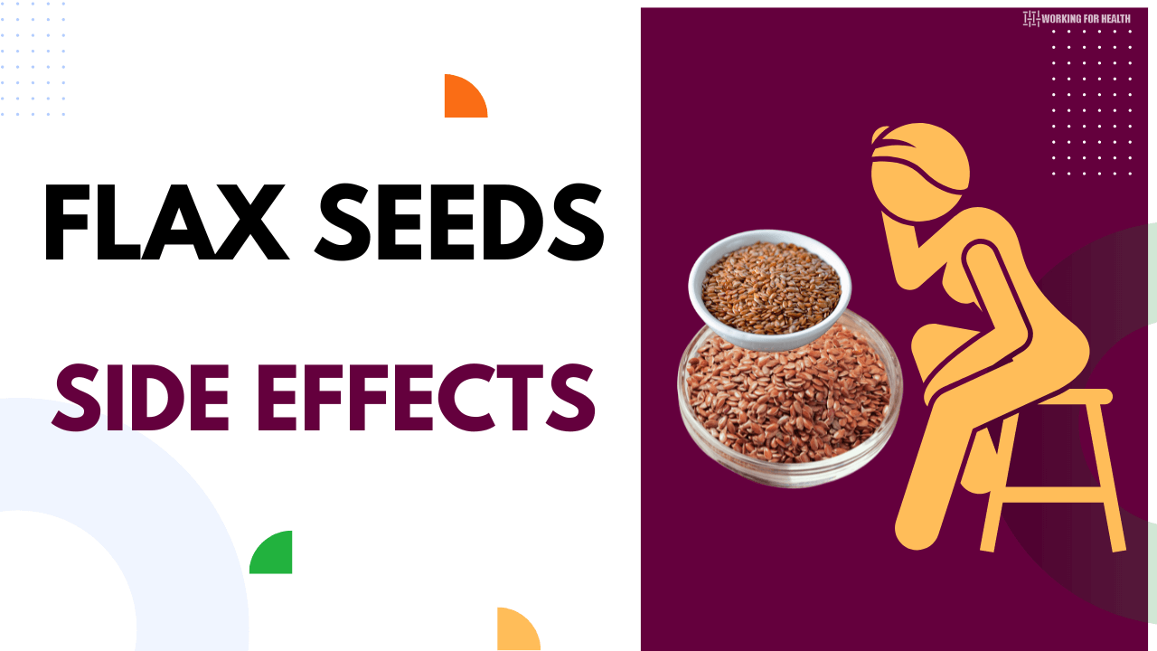 flax seeds side effects
