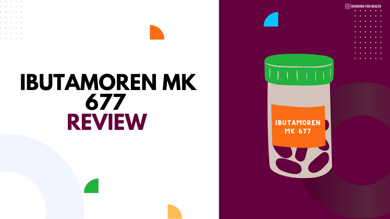 Ibutamoren MK 677 Review