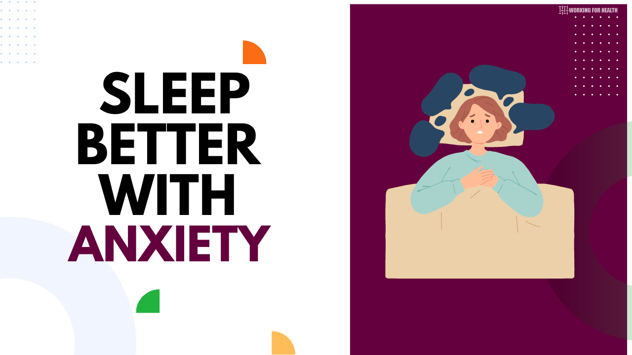 Sleep better with anxiety