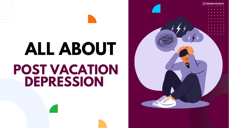 all about post vacation depression