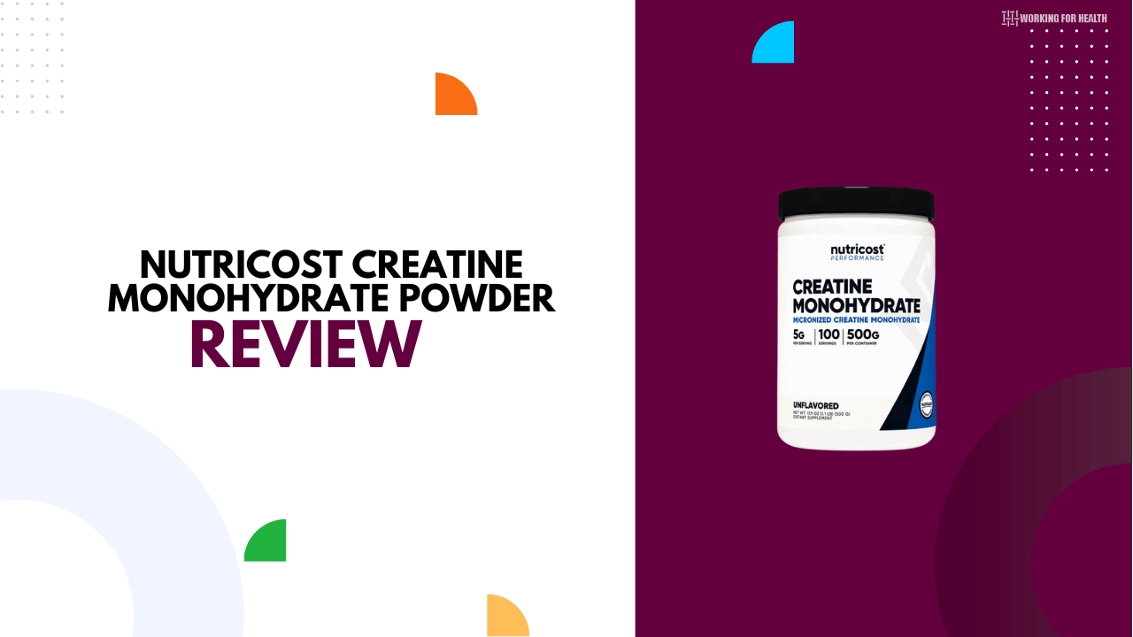 Nutricost Creatine Monohydrate Review