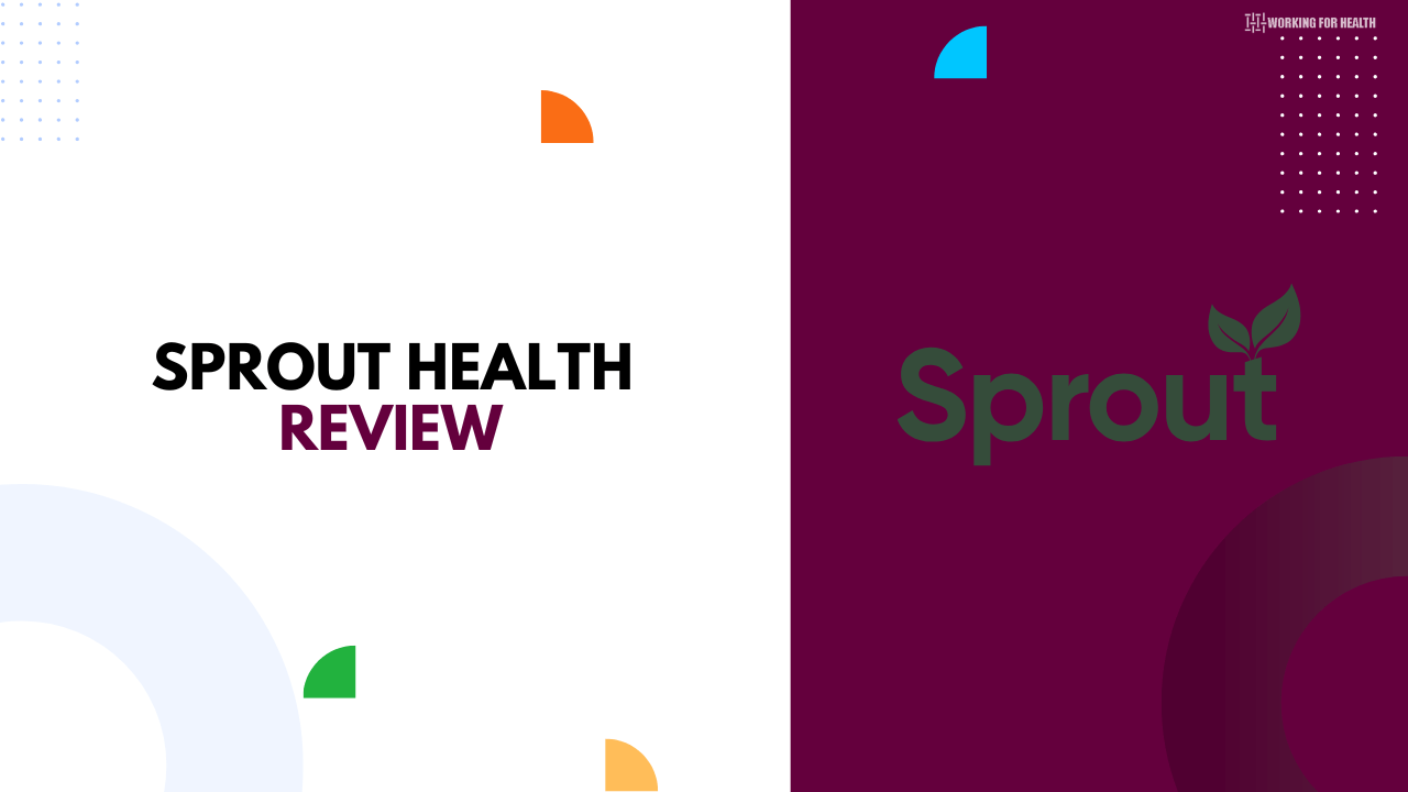 Sprout Health Review
